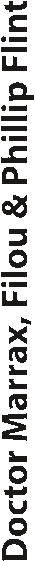 Doctor Marrax, Filou & Phillip Flint